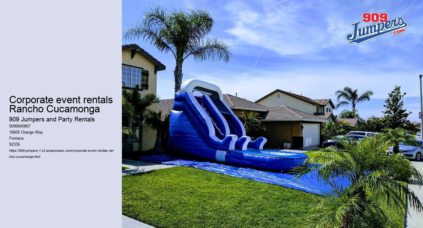 Corporate event rentals Rancho Cucamonga 